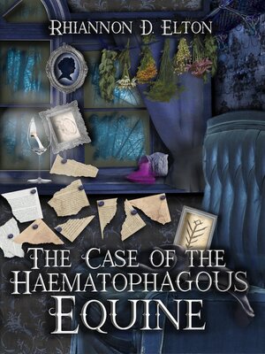 cover image of The Case of the Haematophagous Equine